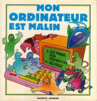 cover of the book Mon ordinateur est malin