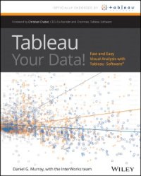 cover of the book Tableau Your Data!  Fast and Easy Visual Analysis with Tableau Software