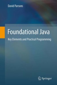 cover of the book Foundational Java  Key Elements and Practical Programming