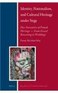 cover of the book Identity, Nationalism, and Cultural Heritage Under Siege: Five Narratives of Pomak Heritage—From Forced Renaming to Weddings