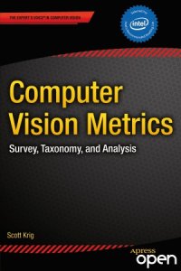 cover of the book Computer Vision Metrics  Survey, Taxonomy, and Analysis