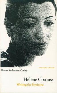 cover of the book Hélène Cixous: Writing the Feminine