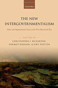 cover of the book The New Intergovernmentalism: States and Supranational Actors in the Post-Maastricht Era