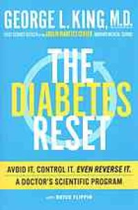 cover of the book The diabetes reset : avoid it, control it, even reverse it : a doctor’s scientific program