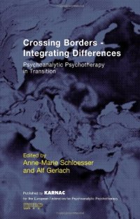 cover of the book Crossing Borders - Integrating Differences: Psychoanalytic Psychotherapy in Transition