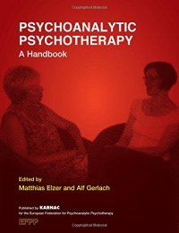 cover of the book Psychoanalytic Psychotherapy: A Handbook