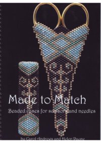 cover of the book Made to Match  Beaded Cases for Scissors and Needles