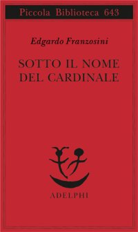 cover of the book Sotto il nome del Cardinale