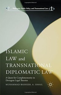 cover of the book Islamic Law and Transnational Diplomatic Law: A Quest for Complementarity in Divergent Legal Theories