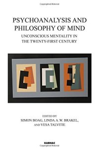 cover of the book Psychoanalysis and Philosophy of Mind: Unconscious Mentality in the Twenty-first Century