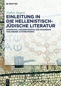 cover of the book Einleitung in die hellenistisch-jüdische Literatur: Apokrypha, Pseudepigrapha und Fragmente verlorener Autorenwerke