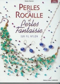 cover of the book Perles de rocaille et perles fantaisie sur fil nylon