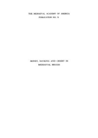 cover of the book Money, banking and credit in mediaeval Bruges. Italian merchant-bankers, Lombards and money-changers. A study in the origins of banking