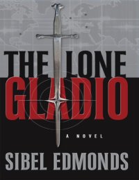 cover of the book The Lone Gladio. A novel