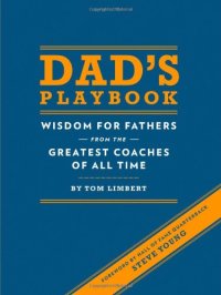 cover of the book Dad’s Playbook: Wisdom for Fathers from the Greatest Coaches of All Time