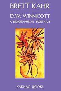 cover of the book D.W. Winnicott: A Biological Portrait