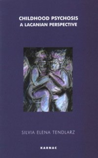 cover of the book Childhood Psychosis: A Lacanian Perspective