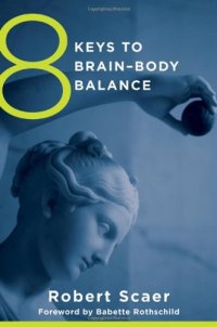 cover of the book 8 Keys to Brain-Body Balance