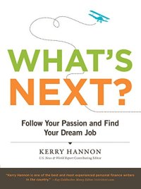 cover of the book What’s Next? Follow Your Passion and Find Your Dream Job