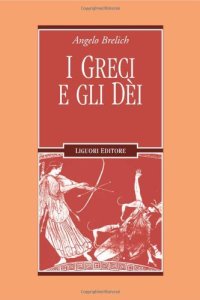 cover of the book I greci e gli dei