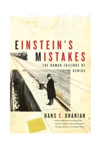 cover of the book Einstein’s Mistakes: The Human Failings of Genius