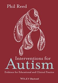 cover of the book Interventions for Autism: Evidence for Educational and Clinical Practice