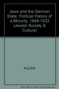 cover of the book Jews and the German State: The Political History of a Minority, 1848-1933