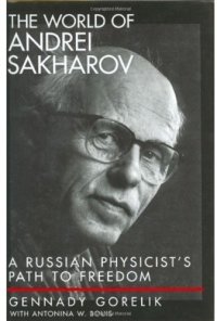 cover of the book The world of Andrei Sakharov: a Russian physicist's path to freedom