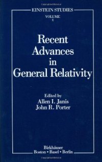 cover of the book Recent advances in general relativity: essays in honor of Ted Newman