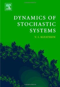 cover of the book Dynamics of Stochastic Systems