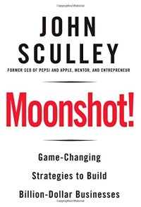 cover of the book Moonshot!: Game-Changing Strategies to Build Billion-Dollar Businesses