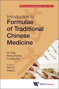 cover of the book World century compendium to TCM: Introduction to formulae of traditional chinese medicine