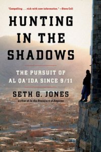 cover of the book Hunting in the Shadows: The Pursuit of Al Qa’ida since 9/11