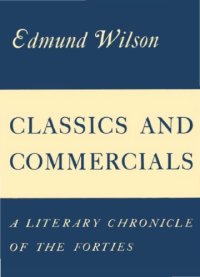 cover of the book Classics and Commercials - A literary chronicle of the forties