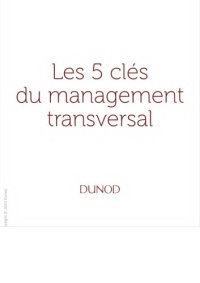 cover of the book Les 5 clés du management transversal