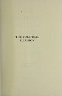 cover of the book The political illusion