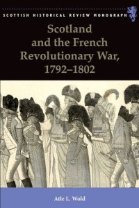 cover of the book Scotland and the French Revolutionary War, 1792-1802