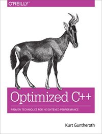 cover of the book Optimized C++: Proven Techniques for Heightened Performance