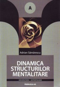 cover of the book Dinamica structurilor mentalitare