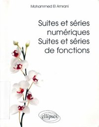 cover of the book Suites et séries numériques, suites et séries de fonctions