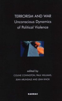 cover of the book Terrorism and War: Unconscious Dynamics of Political Violence