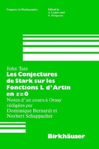 cover of the book Les Conjectures de Stark sur les Fonctions L d’Artin en s=0: Notes d’un cours a Orsay redigees par Dominique Bernardi