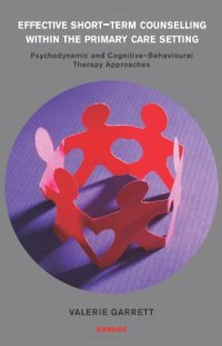 cover of the book Effective Short-Term Counselling: Psychodynamic and CBT Approaches in Primary Care