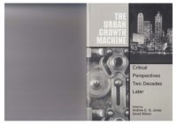 cover of the book The Urban Growth Machine: Critical Perspectives Two Decades Later