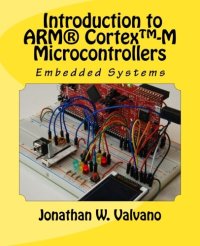 cover of the book Embedded Systems: Introduction to Arm® Cortex(TM)-M Microcontrollers