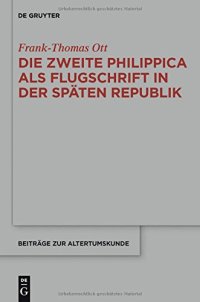 cover of the book Die zweite Philippica als Flugschrift in der späten Republik