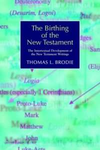 cover of the book The Birthing of the New Testament: The Intertextual Development of the New Testament Writings