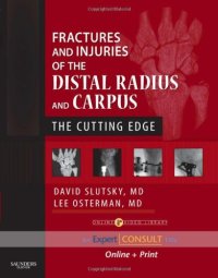 cover of the book Fractures and Injuries of the Distal Radius and Carpus: The Cutting Edge