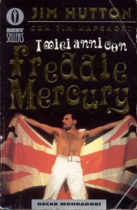 cover of the book I miei anni con Freddie Mercury