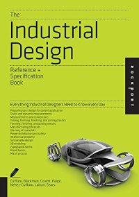 cover of the book The Industrial Design Reference & Specification Book: Everything Industrial Designers Need to Know Every Day